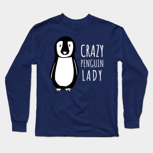 Crazy Penguin Lady Long Sleeve T-Shirt